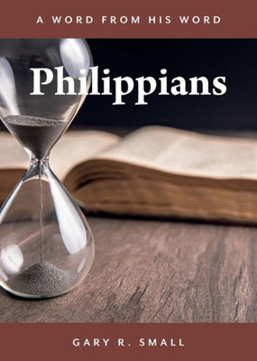 Philippians (A Word From His Word)