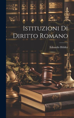 Istituzioni Di Diritto Romano (Italian Edition)