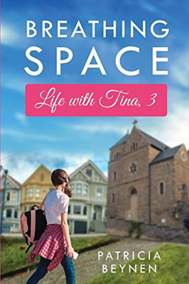 Breathing Space: Life with Tina, 3