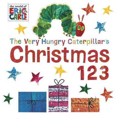 The Very Hungry Caterpillar's Christmas 123 (The World Of Eric Carle)