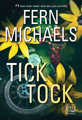 Tick Tock: A Thrilling Novel Of Suspense (Sisterhood)