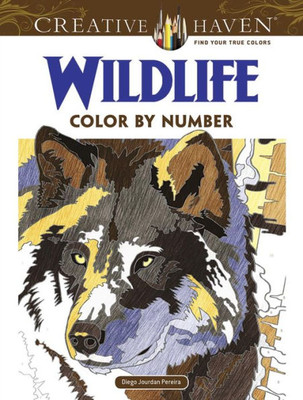 Creative Haven Wildlife Color By Number Coloring Book (Adult Coloring Books: Animals)