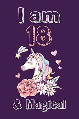 I am 18 & Magical Sketchbook: Birthday Gift for Girls, Sketchbook for Unicorn Lovers