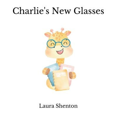 Charlie's New Glasses