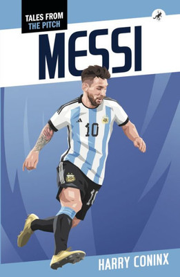 Messi (Tales From The Pitch)