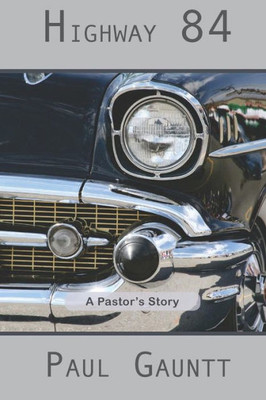 Highway 84: A Pastor's Story