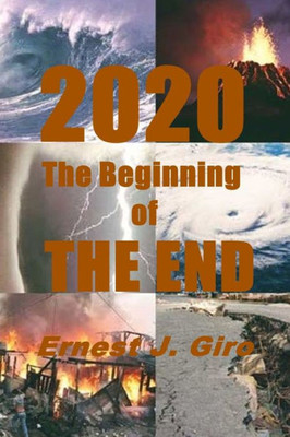 2020 The Beginning Of The End
