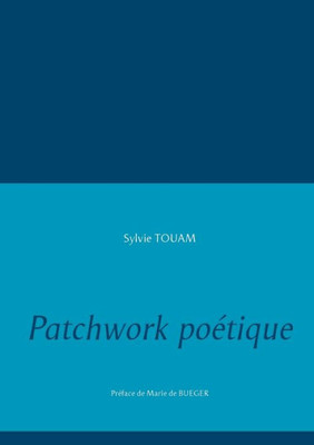 Patchwork Poétique (French Edition)