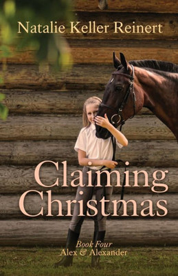 Claiming Christmas (Alex And Alexander)