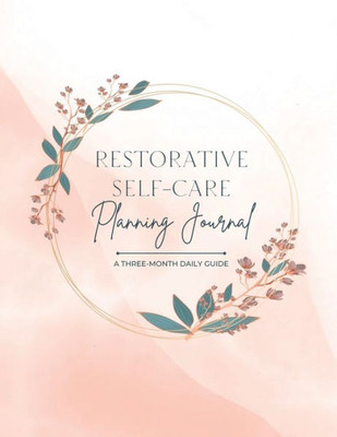 Restorative Self-Care Planning Journal