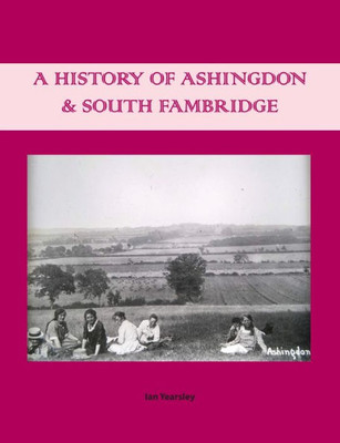 A History Of Ashingdon & South Fambridge