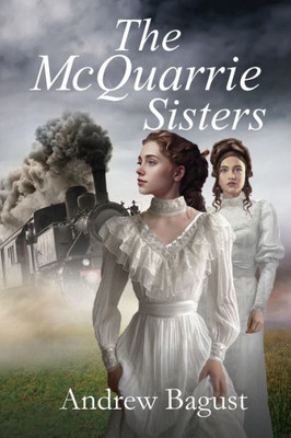 The Mcquarrie Sisters (The Mcquarrie Family Saga)