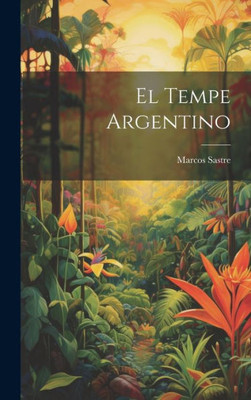El Tempe Argentino (Spanish Edition)