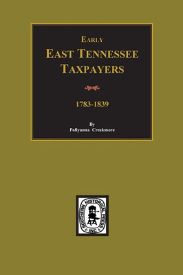 Early East Tennessee Taxpayers, 1778-1839