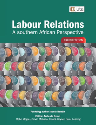 Labour Relations: A Southern African Perspective 8E