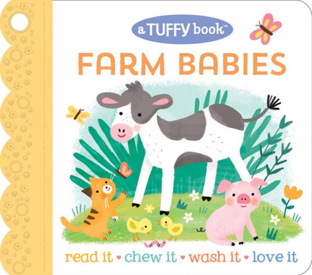 Tuffy Farm Babies Book - Washable, Chewable, Unrippable Pages With Hole For Stroller Or Toy Ring, Teether Tough, Ages 0-3 (A Tuffy Book)