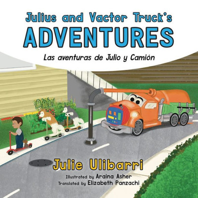 Julius And Vactor TruckS Adventures: Las Aventuras De Julio Y Camión
