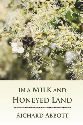 In A Milk And Honeyed Land