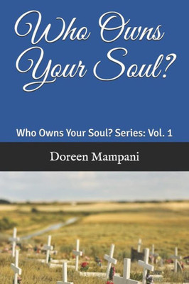 Who Owns Your Soul?: Series Vol. 1