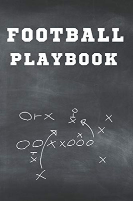 football playbook notebook: Football Notebook For Draw And Create Your Football Playbook