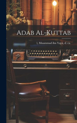 Adab Al-Kuttab (Arabic Edition)