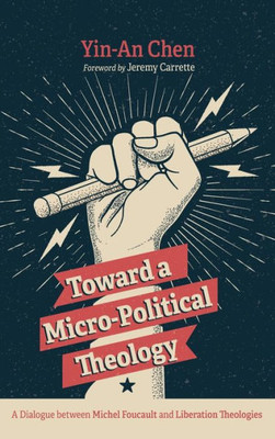 Toward A Micro-Political Theology