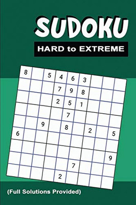 Sudoku Hard to Extreme: Killer Sudoku Puzzles for Adults - Combinations of Difficult to Extremely Insane & Inhuman Levels for Advanced Sudoku Players