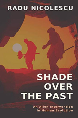 Shade Over the Past: An Alien Intervention in Human Evolution