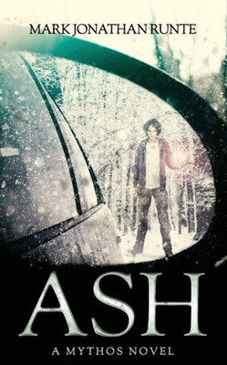 Ash: A Mythos Novel