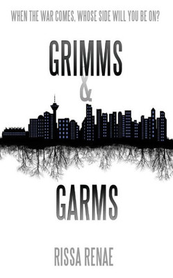 Grimms And Garms (The Rose Cross Academy)