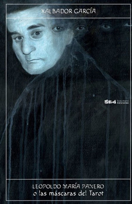 Leopoldo Maria Panero O Las Máscaras Del Tarot (Spanish Edition)
