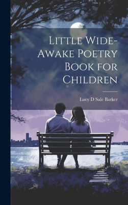 Little Wide-Awake Poetry Book For Children