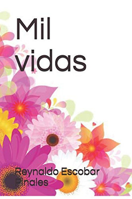 Mil vidas (Spanish Edition)