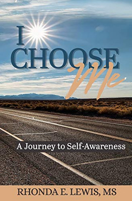 I Choose Me: A Journey to Self-Awareness