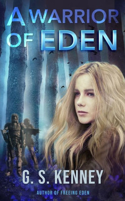 A Warrior Of Eden: A Coming-Of-Age Science Fiction Novella (Ascent Of Eden)