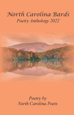 North Carolina Bards Poetry Anthology 2022