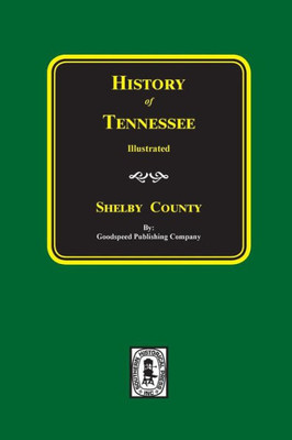 History Of Shelby County, Tennessee.