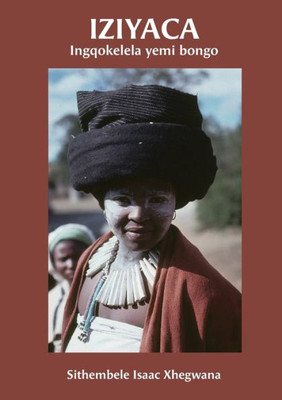 Iziyaca: Ingqokelela Yemi Bongo (Xhosa Edition)