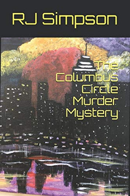 The Columbus Circle Murder Mystery