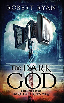 The Dark God (The Dark God Rises Trilogy)