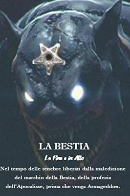 La Bestia: La fine e in atto (Italian Edition)