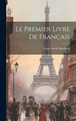 Le Premier Livre De Français (French Edition)