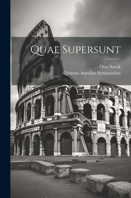 Quae Supersunt (Latin Edition)