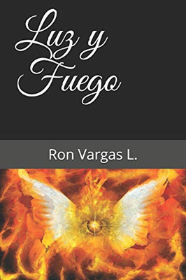 Luz y Fuego (Spanish Edition)