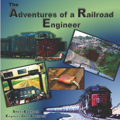 Adventures Of A Railroad Engineer