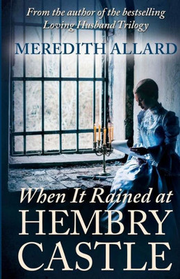 When It Rained At Hembry Castle (The Hembry Castle Chronicles)