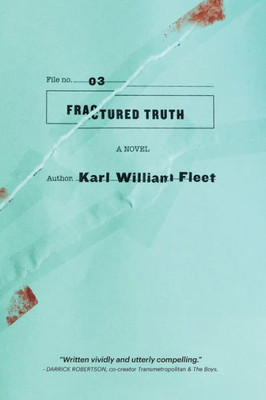 Fractured Truth (The Truth Files)