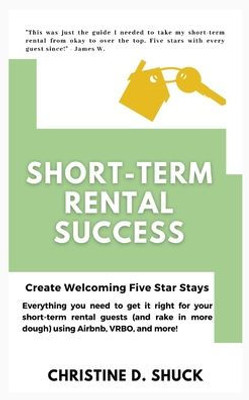 Short-Term Rental Success: Create Welcoming Five Star Stays