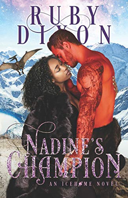 Nadine's Champion: A SciFi Alien Romance (Icehome)