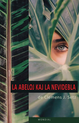 La Abeloj Kaj La Nevidebla (Esperanto Edition)